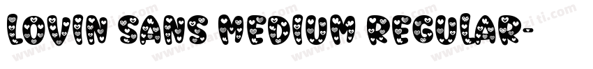 Lovin Sans Medium Regular字体转换